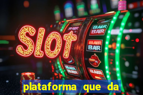 plataforma que da 30 reais para jogar